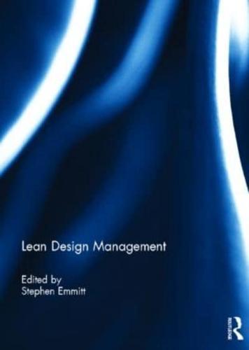 Lean Design Management - Architectural Engineering and Design Management By:compilation), Stephen Emmitt (editor of Eur:35,76 Ден1:6199