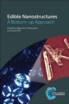 Edible Nanostructures : A Bottom-up Approach By:Smith, Alexandra Eur:79,66 Ден2:7699