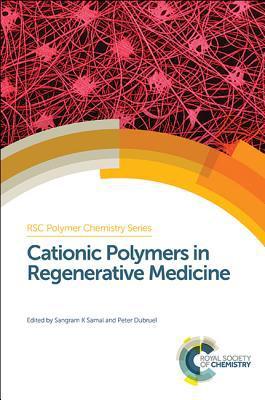 Cationic Polymers in Regenerative Medicine By:Tang, Ben Zhong Eur:247,14 Ден1:16999