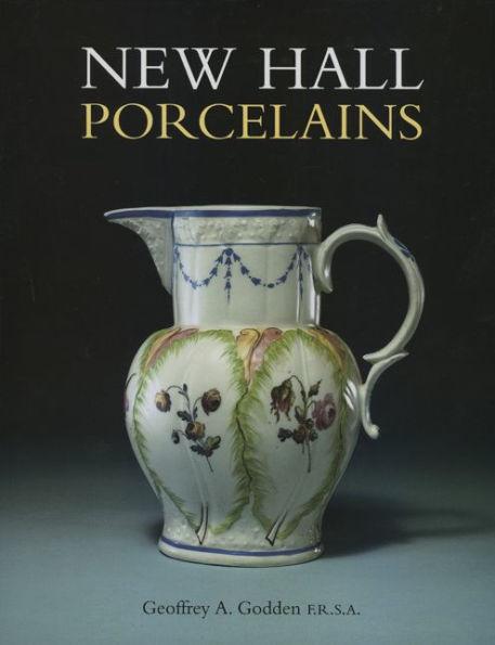 New Hall Porcelains By:Godden, Geoffrey A. Eur:19,50 Ден2:4499