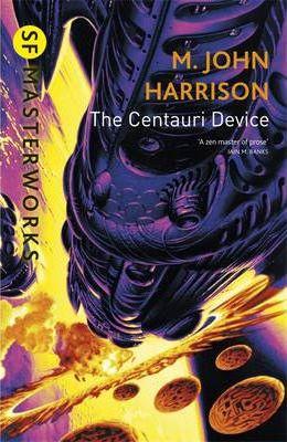 The Centauri Device By:Harrison, M. John Eur:8,11 Ден2:699