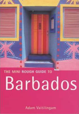 The Rough Guide to Barbados By:Vaitilingam, Adam Eur:24,37 Ден2:499