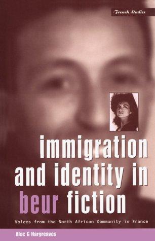 Immigration and Identity in Beur Fiction : Voices from the North African Community in France By:Hargreaves, Alec Eur:14,62 Ден1:599