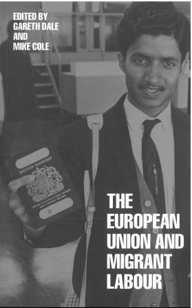 The European Union and Migrant Labour By:Cole, Mike Eur:320,31 Ден1:499