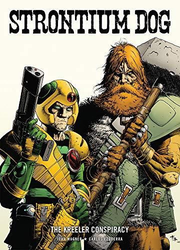 Strontium Dog : The Kreeler Conspiracy By:Wagner, John Eur:17,87 Ден2:1299