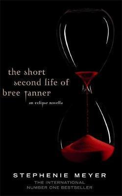 The Short Second Life Of Bree Tanner : An Eclipse Novella By:Meyer, Stephenie Eur:11,37 Ден2:499