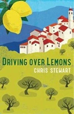 Driving Over Lemons : An Optimist in Andalucia - Special Anniversary Edition (with new chapter 25 years on) By:Stewart, Chris Eur:8,11 Ден2:799