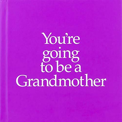 YGTBGM You're Going to be a Grandmother : You're Going to be a Grandmother By:Kane, Louise Eur:19.50 Ден2:1099