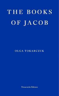 The Books of Jacob By:Tokarczuk, Olga Eur:26 Ден2:1499