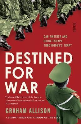 Destined for War : can America and China escape Thucydides' Trap? By:Allison, Graham Eur:12,99  Ден3:799
