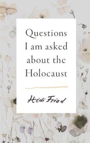 Questions I Am Asked About the Holocaust By:Fried, Hedi Eur:12,99 Ден2:899