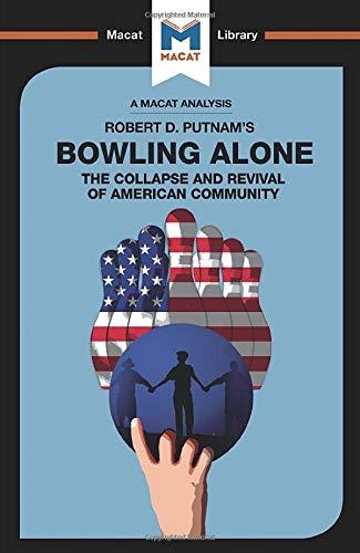 An Analysis of Robert D. Putnam's Bowling Alone By:Morrow, Elizabeth Eur:40.63 Ден2:499