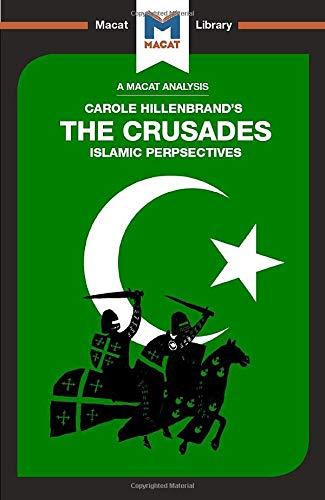 An Analysis of Carole Hillenbrand's The Crusades : Islamic Perspectives By:Houghton, Robert Eur:8,11 Ден2:499