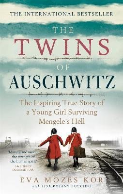 The Twins of Auschwitz : The inspiring true story of a young girl surviving Mengele's hell By:Kor, Eva Mozes Eur:21,12 Ден2:599