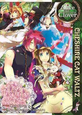 Alice in the Country of Clover: Cheshire Cat Waltz Vol. 7 By:Quinrose Eur:9,74 Ден2:799