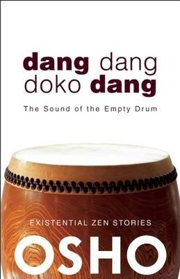 Dang Dang Doko Dang : The Sound of the Empty Drum By:Osho Eur:27,63 Ден1:799