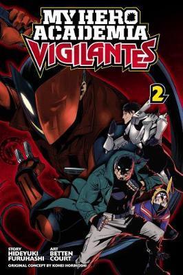 My Hero Academia: Vigilantes, Vol. 2 By:Furuhashi, Hideyuki Eur:12,99 Ден2:599