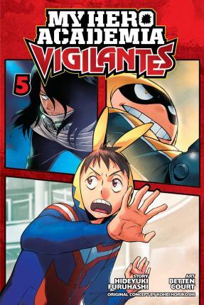 My Hero Academia: Vigilantes, Vol. 5 By:Furuhashi, Hideyuki Eur:9.74 Ден2:599