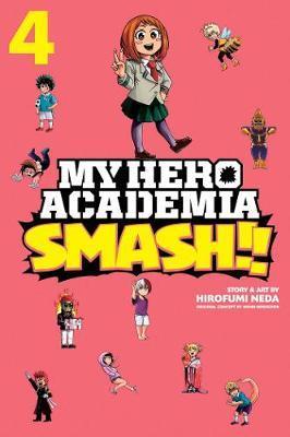 My Hero Academia: Smash!!, Vol. 4 By:Neda, Hirofumi Eur:27,63 Ден2:599