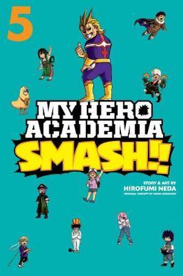 My Hero Academia: Smash!!, Vol. 5 By:Neda, Hirofumi Eur:11.37 Ден2:599