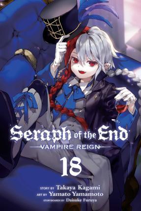 Seraph of the End, Vol. 18 : Vampire Reign By:Kagami, Takaya Eur:12.99 Ден2:599
