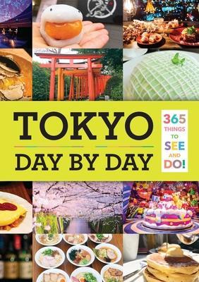 Tokyo: Day by Day : 365 Things to See and Do! By:Huang, Isabelle Eur:4,88 Ден2:1399