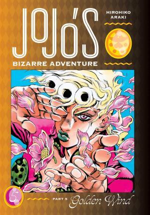 JoJo's Bizarre Adventure: Part 5--Golden Wind, Vol. 5 By:Araki, Hirohiko Eur:9.74 Ден2:1199