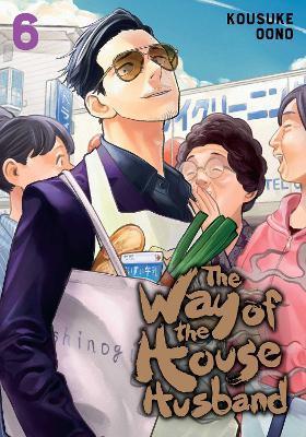 The Way of the Househusband, Vol. 6 By:Oono, Kousuke Eur:17.87 Ден2:799