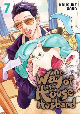 The Way of the Househusband, Vol. 7 By:Oono, Kousuke Eur:9.74 Ден2:799