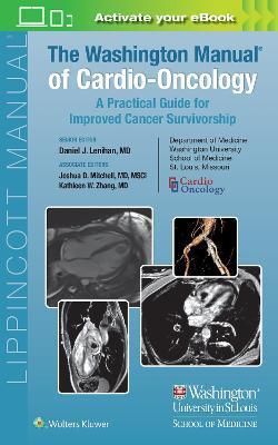 The Washington Manual of Cardio-Oncology : A Practical Guide for Improved Cancer Survivorship By:Lenihan, Daniel J. Eur:68,28 Ден1:4699