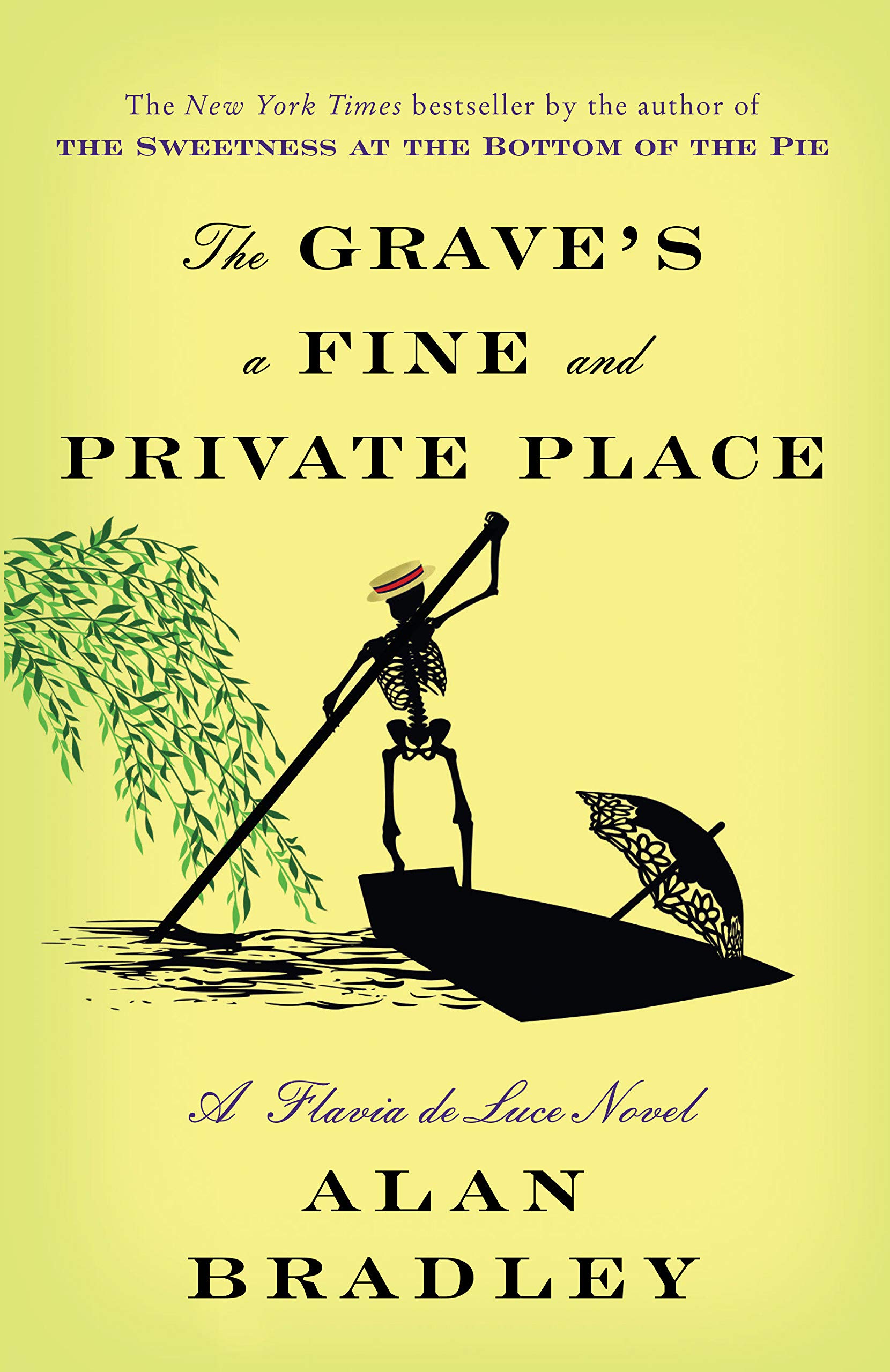 The Grave's a Fine and Private Place : A Flavia de Luce Novel By:Bradley, Alan Eur:8,11 Ден2:599