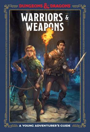 Warriors and Weapons : An Adventurer's Guide By:Dragons, Dungeons and Eur:17,87 Ден2:799