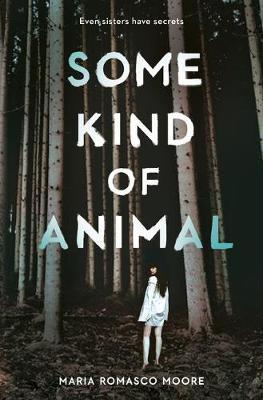 Some Kind of Animal By:Moore, Maria Romasco Eur:45,51 Ден2:1099