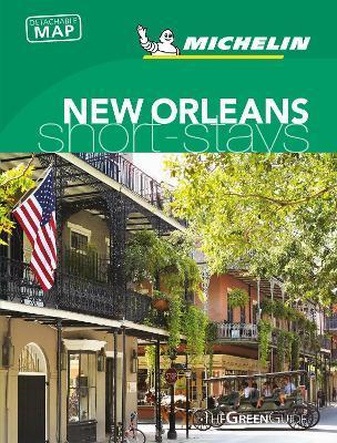 New Orleans - Michelin Green Guide Short Stays : Short Stay By:Michelin Eur:19,50 Ден2:699