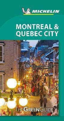 Montreal & Quebec City - Michelin Green Guide : The Green Guide By:Friedman, Sophie Eur:21,12 Ден2:1299
