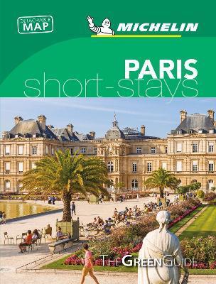 Paris - Michelin Green Guide Short Stays : Short Stay By:Michelin Editions des Voyages Eur:12,99 Ден2:699