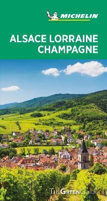 Alsace Lorraine Champagne - Michelin Green Guide : The Green Guide By:Michelin Eur:19,50 Ден2:1299