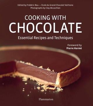 Cooking with Chocolate: Essential Recipes and Techniques By:Bau, Frederic Eur:35,76 Ден2:2799