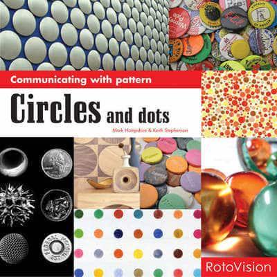 Circles and Dots - Communicating With Pattern By:Stephenson, Keith Eur:35.76 Ден2:1099