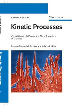 Kinetic Processes By:Jackson, Kenneth A. Eur:240,63 Ден2:1999