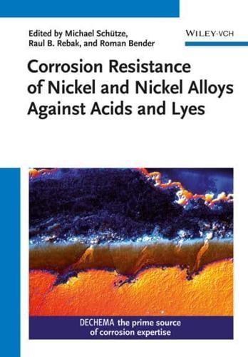 Corrosion Resistance of Nickel and Nickel Alloys Against Acids and Lyes By:Dechema Eur:78,03 Ден2:8699