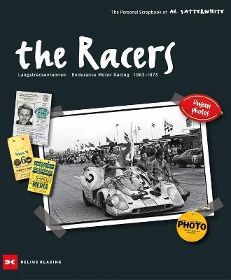The Racers : Langstreckenrennen - Endurance Motor Racing - 1963-1973 By:Satterwhite, Al Eur:3048,76 Ден1:5199
