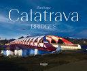 Santiago Calatrava: Bridges By:Calatrava, Santiago Eur:52,02 Ден1:3499