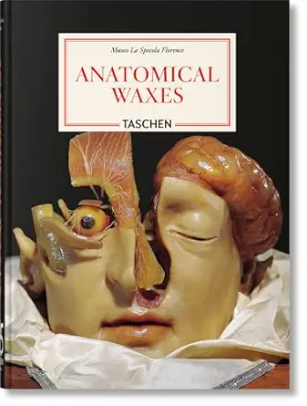 Anatomical Waxes. 45th Ed. (45th Edition) By:Poggesi, Marta Eur:47,14 Ден1:1599