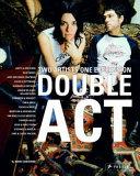 Double ACT: Two Artists One Expression By:Gisbourne, Mark Eur:34,13 Ден2:999