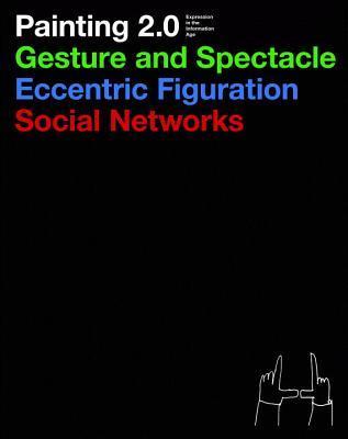 Painting 2.0: Expression In the Information Age By:Cooke, Lynne Eur:53,64 Ден2:3199