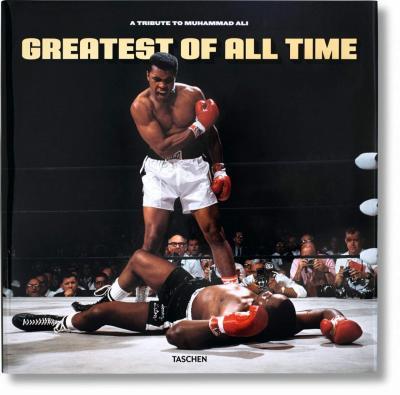 Greatest of All Time. A Tribute to Muhammad Ali By:Taschen Eur:151,20 Ден2:6899