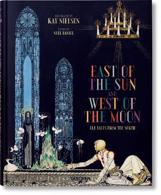 Kay Nielsen. East of the Sun and West of the Moon By:Daniel, Noel Eur:22,75 Ден1:2299