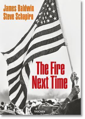 James Baldwin. Steve Schapiro. The Fire Next Time By:Baldwin, James Eur:14,62 Ден1:2899