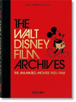 The Walt Disney Film Archives. The Animated Movies 1921-1968. 40th Ed. By:Kothenschulte, Daniel Eur:21,12 Ден2:1599